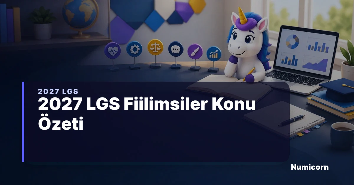 2027 LGS Fiilimsiler Konu Özeti