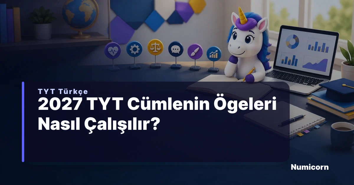 2027 TYT Cümlenin Ögeleri Nasıl Çalışılır?