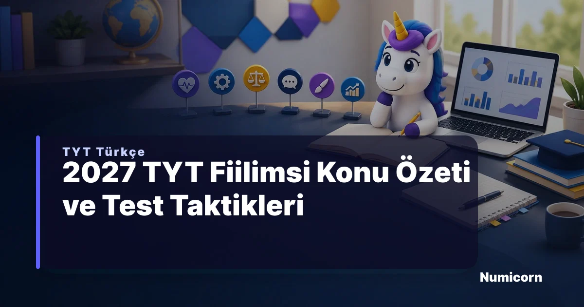 2027 TYT Fiilimsi Konu Özeti ve Test Taktikleri