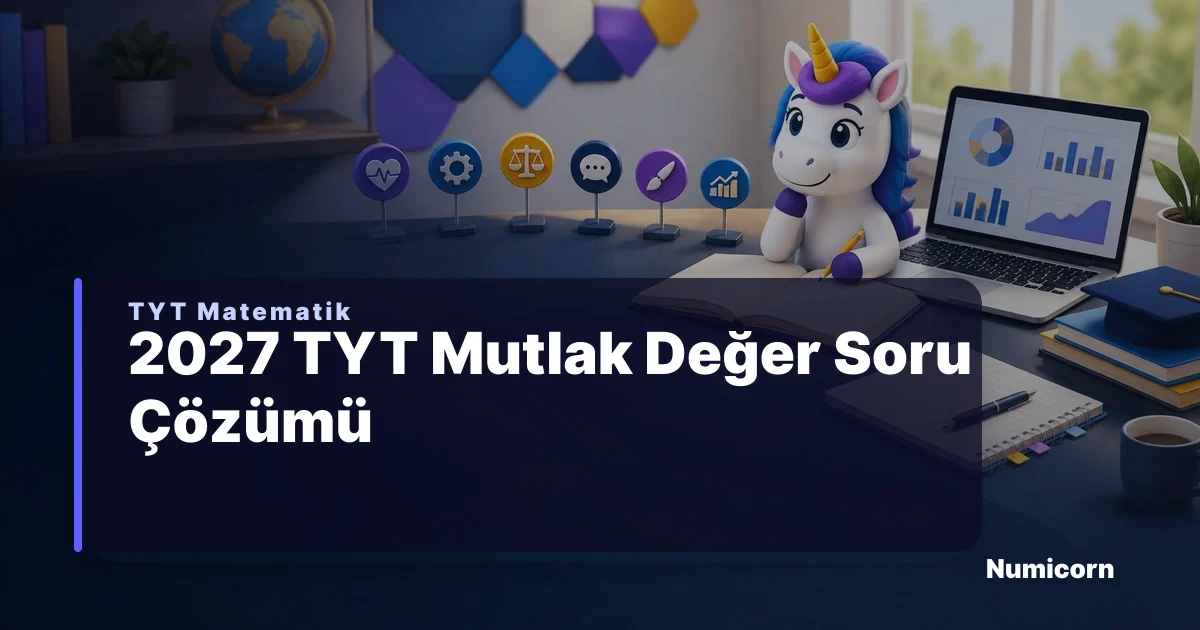 2027 TYT Mutlak Değer Soru Çözümü
