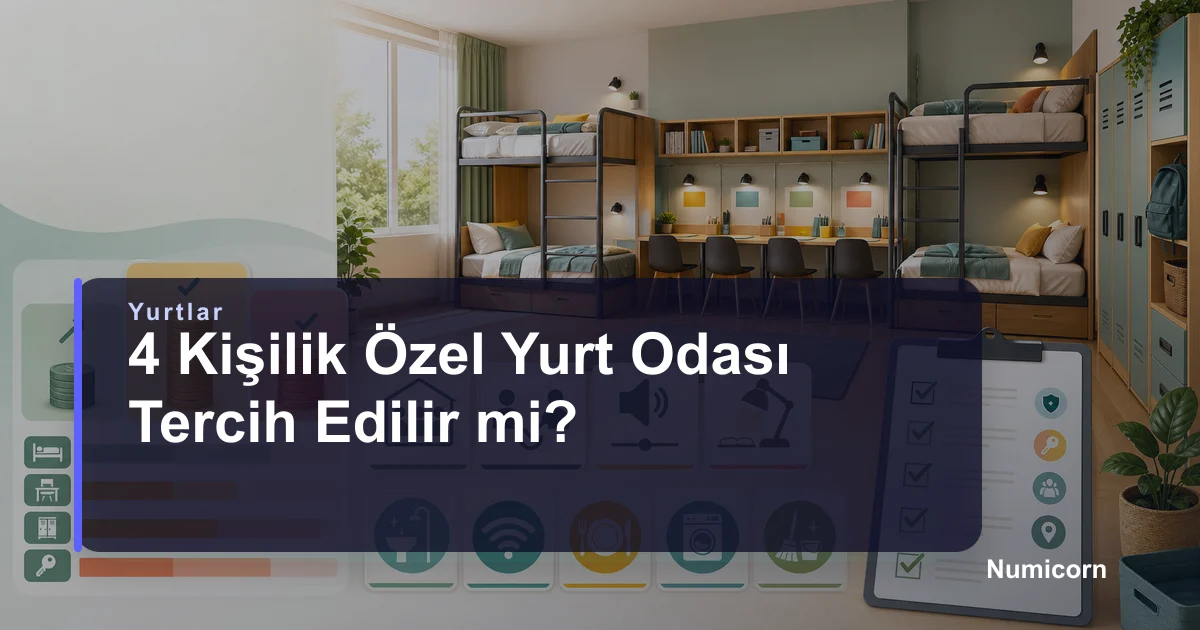 4 kişilik özel yurt odası tercih edilir mi kapak görseli