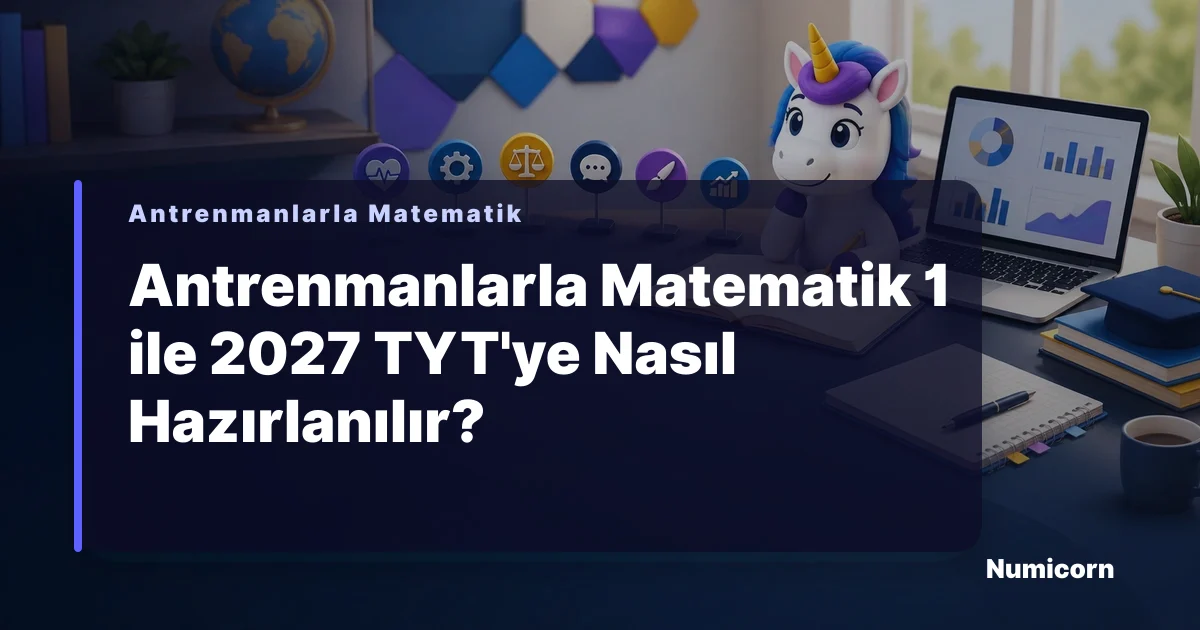 Antrenmanlarla Matematik 1 ile 2027 TYT çalışma planı