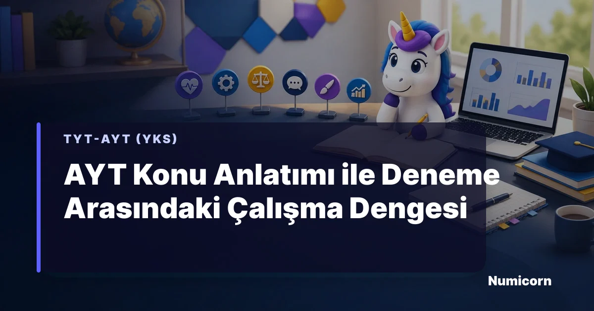 AYT konu anlatımı ve deneme çalışma dengesi rehberi görseli