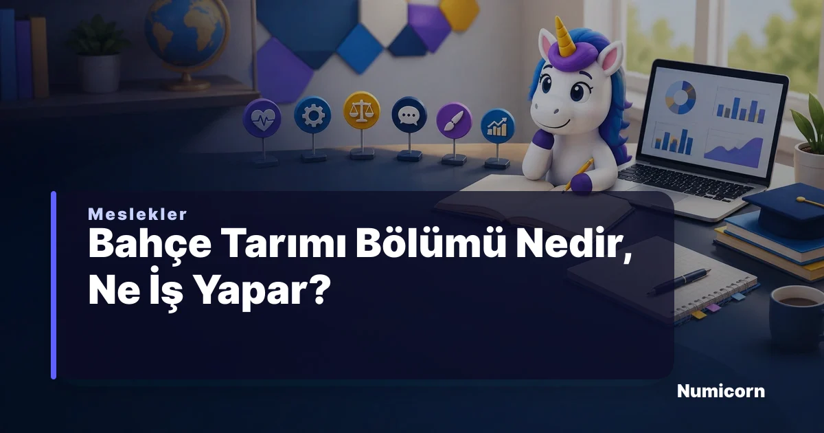Bahçe Tarımı bölümü ve meslek rehberi