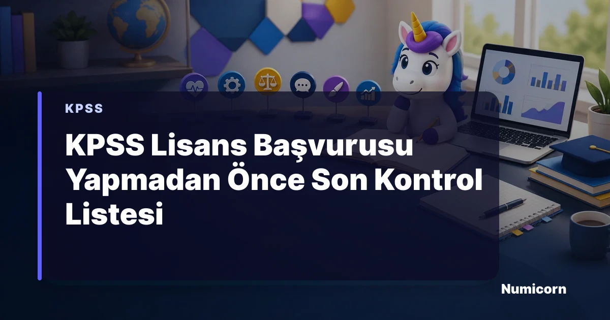 KPSS Lisans başvurusu son kontrol listesini inceleyen Numicorn maskotu
