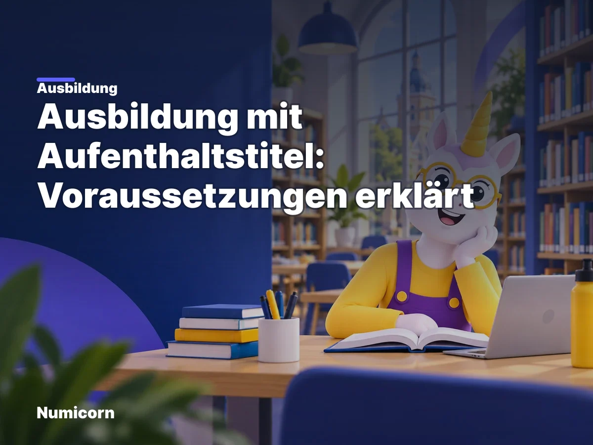 Ausbildung mit Aufenthaltstitel: Voraussetzungen erklärt