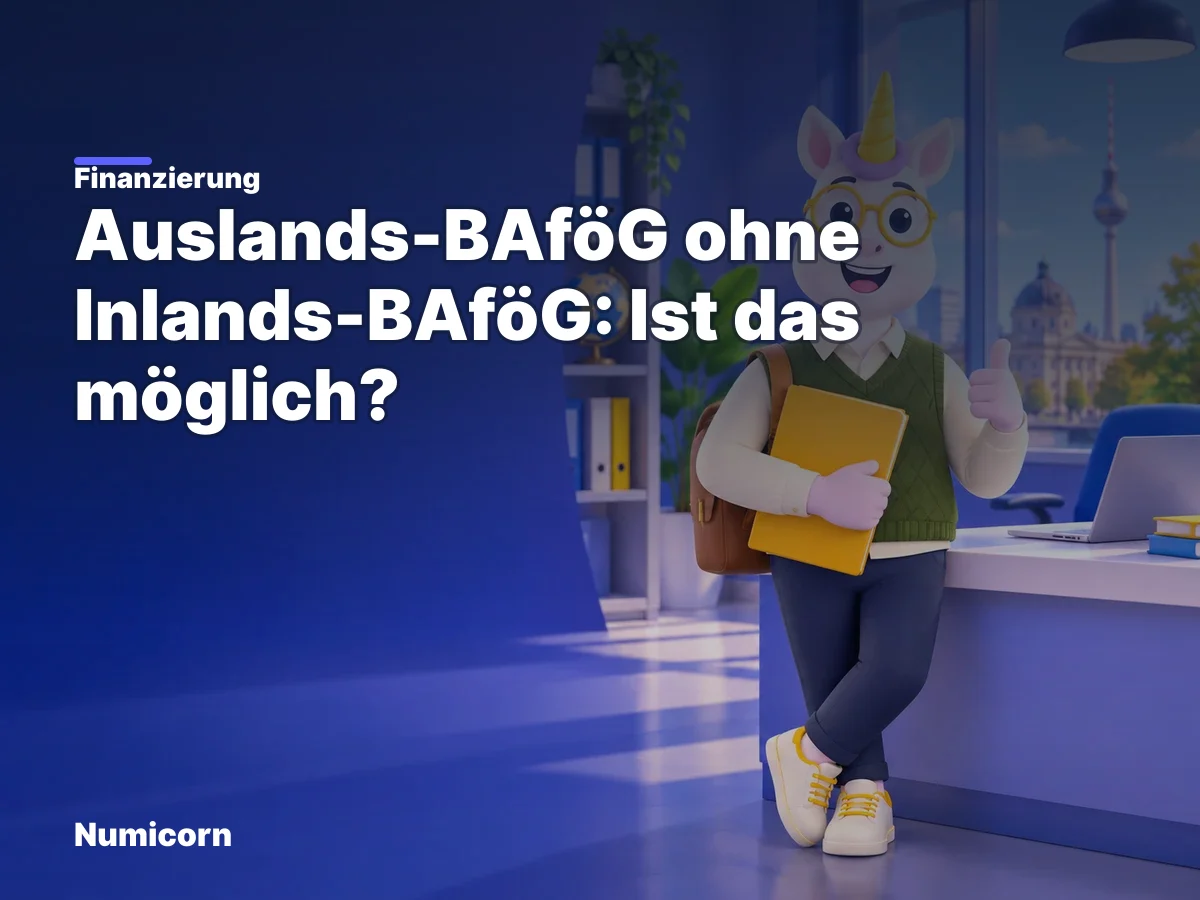 Auslands-BAföG ohne Inlands-BAföG: Ist das möglich?