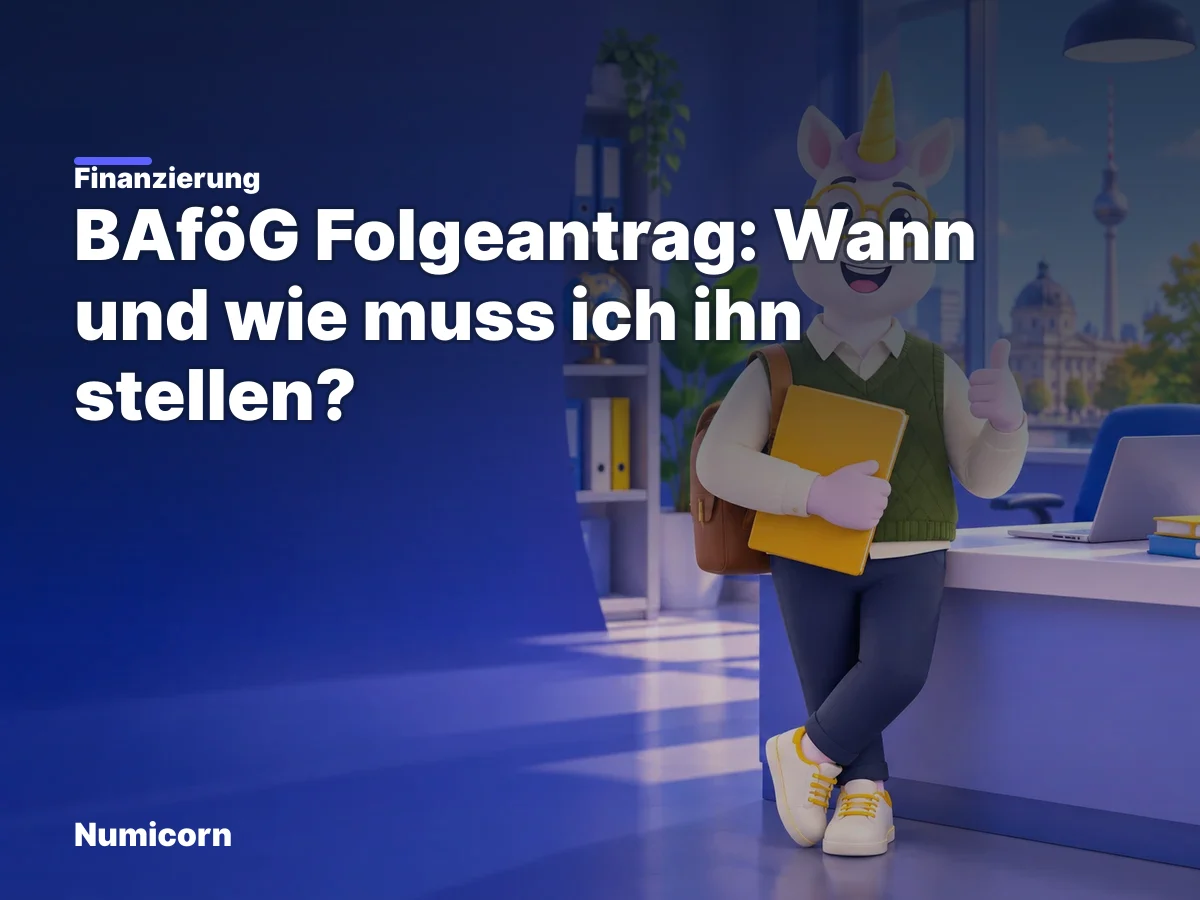 BAföG Folgeantrag: Wann und wie muss ich ihn stellen?
