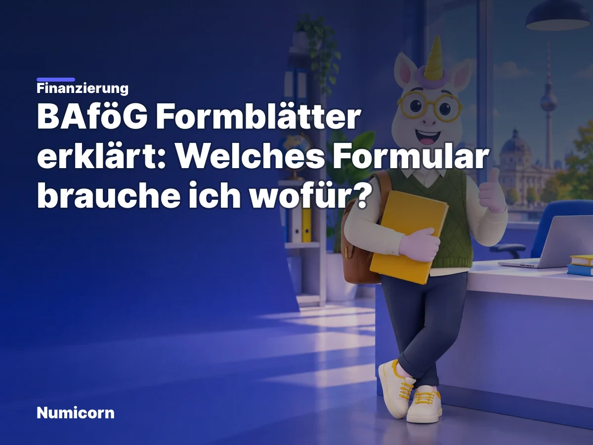 BAföG Formblätter erklärt: Welches Formular brauche ich wofür?