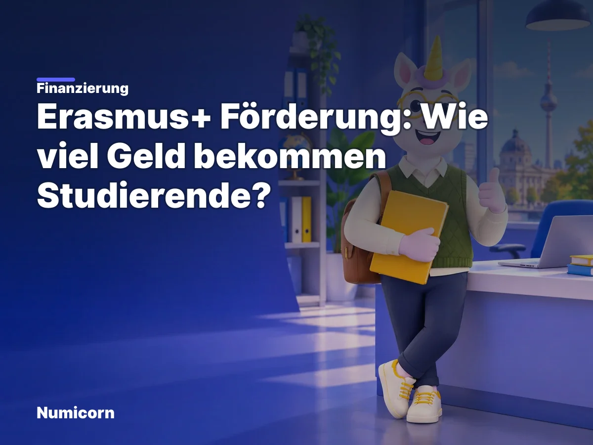 Erasmus+ Förderung: Wie viel Geld bekommen Studierende?